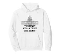 This is Why We Can't Have Nice Things - Capital Building AOC Pullover Hoodie
