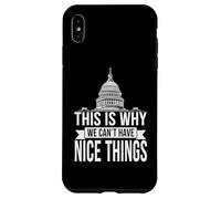 This Is Why We Can't Have Nice Things Funny Congress Case for iPhone XS Max