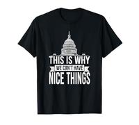This is Why We Can't Have Nice Things Funny Congress T-Shirt