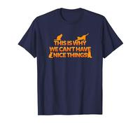 This is Why We Can't Have Nice Things T-Shirt, Men, Navy Blue, Large