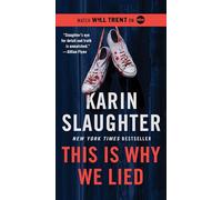 This Is Why We Lied: A Will Trent Thriller: 12