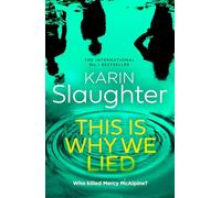 This is Why We Lied (The Will Trent Series, Book 12) (Hardback) - Karin Slaughter Book