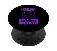 This is why we need Sarcoidosis Awareness Sarc Warrior PopSockets Adhesive PopGrip