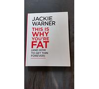 This Is Why You're Fat and How to Get Thin Forever: Eat More, Cheat More, Lose More, and Keep the Weight Off