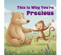 This Is Why You're Precious: A Children's Book