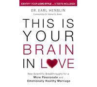 THIS IS YOUR BRAIN IN LOV: New Scientific Breakthroughs for a More Passionate and Emotionally Healthy Marriage