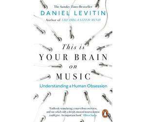THIS IS YOUR BRAIN ON MUSIC by LEVITIN, DANIEL Paperback Self Help Business