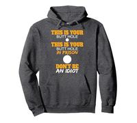 This is your butt hole in prison funny sarcasm Pullover Hoodie, Adult Unisex, Dark Heather Grey, Medium