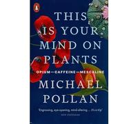 This Is Your Mind On Plants