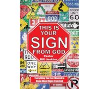This is Your Sign from God: Everything You Ever Wanted to Know About Signs from God