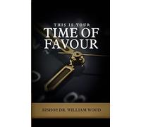 This is Your Time of Favour