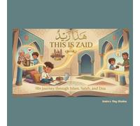 This is Ziad: His journey through Islam, Salat and Dua.