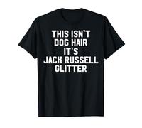 This Isn't Dog Hair It's Jack Russell Glitter Jack Russell T-Shirt