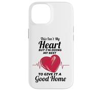 This Isn't My Heart I'm Doing My Best To Give It A Good Home Case for iPhone 14