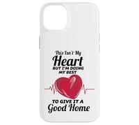 This Isn't My Heart I'm Doing My Best To Give It A Good Home Case for iPhone 14 Plus