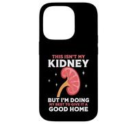 This Isn't My Kidney I'm Doing My Best - Kidney Awareness Case for iPhone 14 Pro