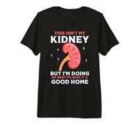 This Isn't My Kidney I'm Doing My Best - Kidney Awareness Premium T-Shirt