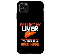 This Isn't My Liver I'm Doing My Best - Liver Transplant Case for iPhone 11 Pro Max