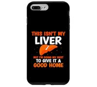 This Isn't My Liver I'm Doing My Best - Liver Transplant Case for iPhone 7 Plus/8 Plus