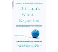 [( This Isn't What I Expected: Overcoming Postpartum Depression By Kleiman, Karen R ( Author ) Paperback Oct - 2013)] Paperback