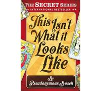 This Isn't What It Looks Like: 4 (The Secret Series)