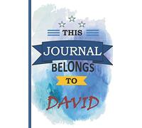 this journal belongs to David: Small blank lined paperback journal/notebook/diary to write in, 6" x 9", 120 pages.