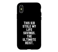 this kid stole my life savings the ultimate heist Funny Case for iPhone X/XS