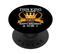 This King Was Born In April Funny Apr Birthday Papa Dad Dada PopSockets Adhesive PopGrip