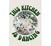 This Kitchen is dancing Disco - A4 Poster with Unique Expression Perfect Wall Art for Home or Office Adds Character and Thought Provoking Style to Any Interior