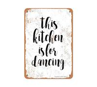 This Kitchen Is For Dancing 8X12 Inch Vintage Look Tin Decoration Art Sign for Home Kitchen Bathroom Farm Garden Garage Funny Wall Decor