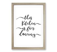 This Kitchen is for Dancing Typography Framed Print | A2 Oak Framed Wall Art | Ready to Hang | Modern Food Picture | Living Room Bedroom Lounge Office