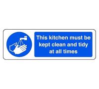 This Kitchen Must Be Kept Clean And Tidy At All Times - safety sign - 1.2mm Rigid plastic for indoor/outdoor usage (450mm x 150mm) Viewing Distance within 7m.