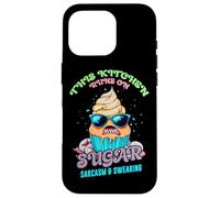 THIS KITCHEN RUNS ON SUGAR SARCASM AND SWEARING Case for iPhone 16 Pro