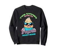 THIS KITCHEN RUNS ON SUGAR SARCASM AND SWEARING Sweatshirt