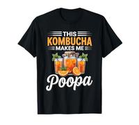 This Kombucha Makes Me Poopa T-Shirt