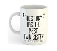 This Lady Has The Best Twin Sister | Funny Gift Idea Cup Tea Coffee | 11oz White Mug