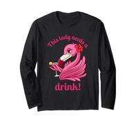 This Lady Needs A Drink (Funny Flamingo Graphic) Long Sleeve T-Shirt