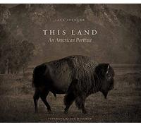 This Land: An American Portrait