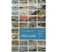 This Land: An Epic Postcard Mural on the Future of a Country in Ecological Peril