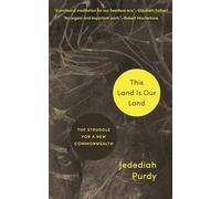 This Land Is Our Land: The Struggle for a New Commonwealth