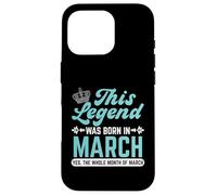 This Legend Is Born In March Whole Month Case for iPhone 16 Pro