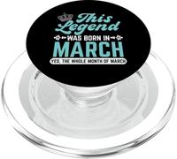 This Legend Is Born In March Whole Month PopSockets PopGrip for MagSafe