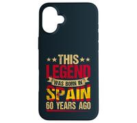 This Legend Was Born In Spain 60 Years Ago 60th Birthday Case for iPhone 16 Plus