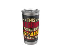 This Legend was Born in Spain 75 Years Ago 75th Birthday Stainless Steel Insulated Tumbler