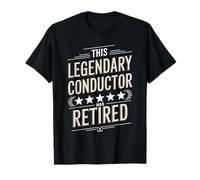 This Legendary Conductor Has Retired Shirt for Conductors T-Shirt