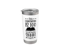 This Librarian is 100 and Still Making Shhh Happen Birthday Stainless Steel Insulated Tumbler