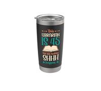 This Librarian is 45 and Still Making Shhh Happen Birthday Stainless Steel Insulated Tumbler