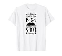 This Librarian is 85 and Still Making Shhh Happen Birthday T-Shirt