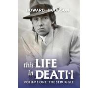 This Life in Death Volume I 'The Struggle'