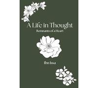 This Life in Thought: Remnants of a Heart